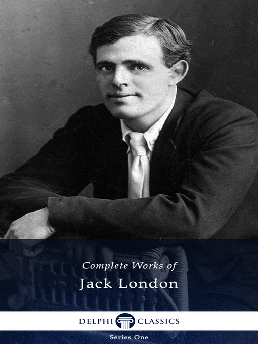 Title details for Delphi Complete Works of Jack London (Illustrated) by Jack London - Available